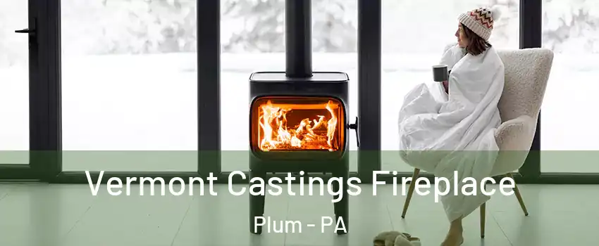  Vermont Castings Fireplace Plum - PA